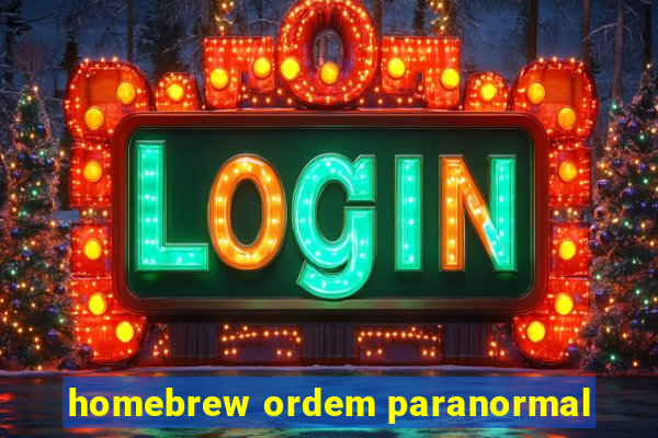 homebrew ordem paranormal